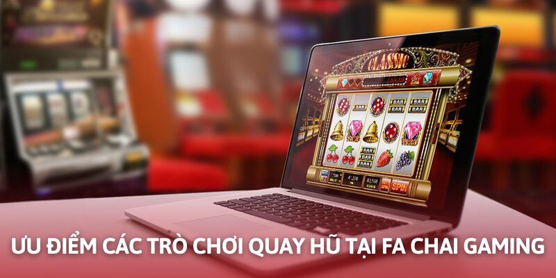 Ưu điểm nổi bật của những game slot được sân chơi sáng tạo