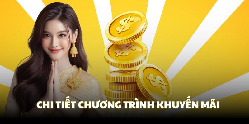 Chi tiết về sự kiện đại lễ từ nhà cái