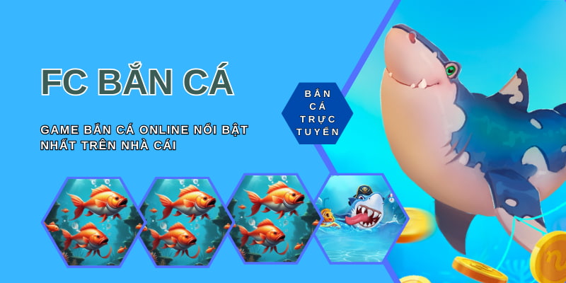 Fc Bắn Cá - Sân Chơi Cá Cược Đổi Thưởng Hot Nhất 2025