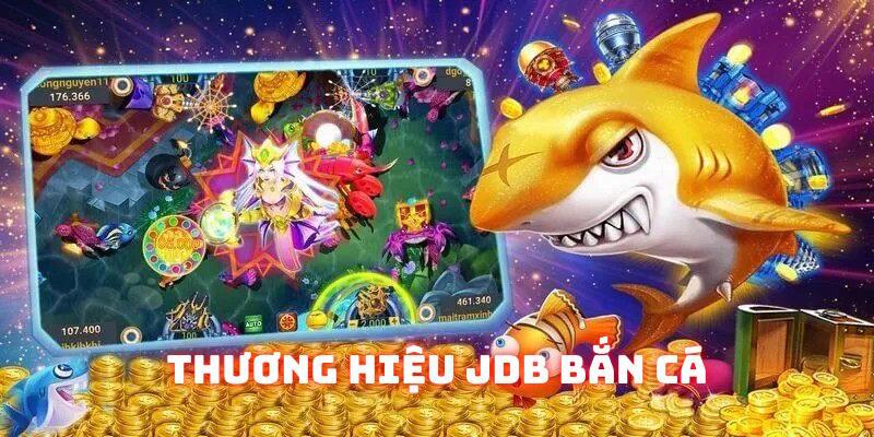 JDB bắn cá: Sảnh cược nâng tầm nhà cái Bsport năm 2025