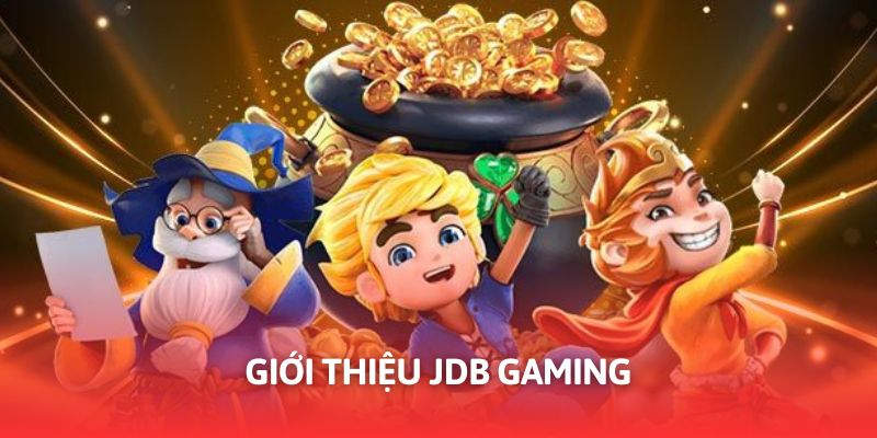 JDB Gaming lọt top các nền tảng giải trí đẳng cấp
