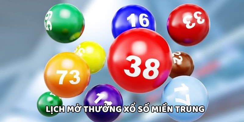 Lịch mở thưởng đài xổ số miền Trung mỗi ngày